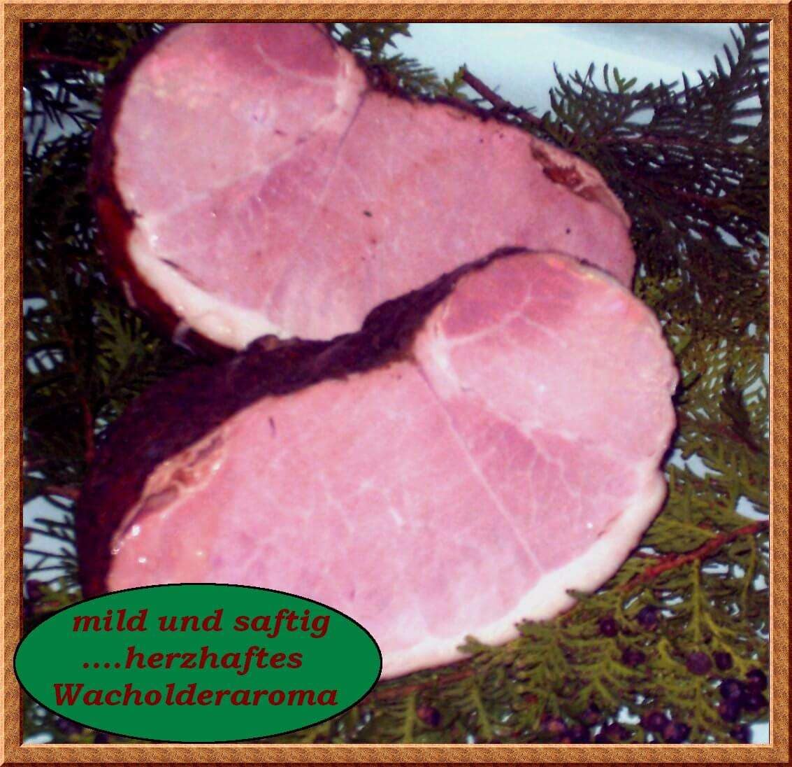 heißgegarter Wacholderschinken